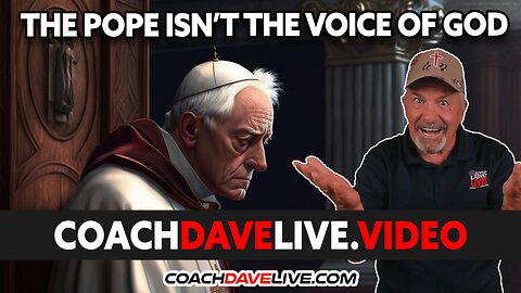 THE POPE ISN'T THE VOICE OF GOD | #1810