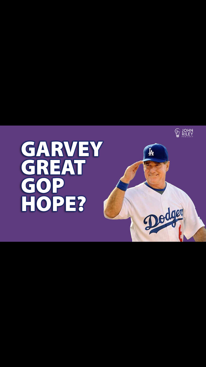 Is Steve Garvey the savior of the CA Republican Party? Former