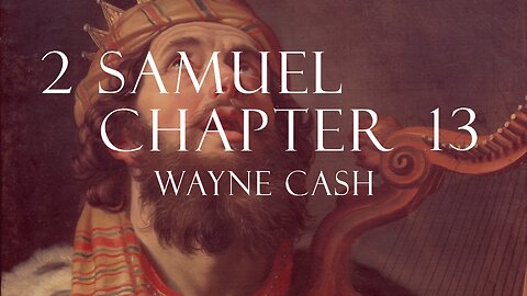 2 Samuel 2023 March 26th - Pastor Wayne Cash