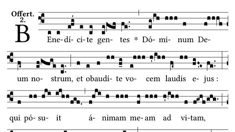 Benedicite gentes - Offertory antiphon for 5th Sunday after Easter
