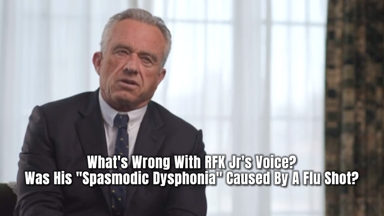 What's Wrong With RFK Jr's Voice? Was His "Spasmodic Dysphonia" Caused