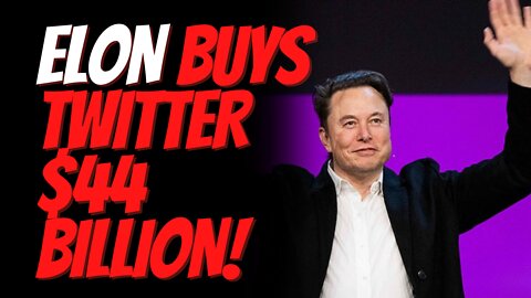 Elon Musk Buys Twitter in Deal Worth 44 Billion Dollars and Takes Social Media Giant Private!