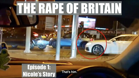The Rape of Britain: Episode 1 - Nicole's Story