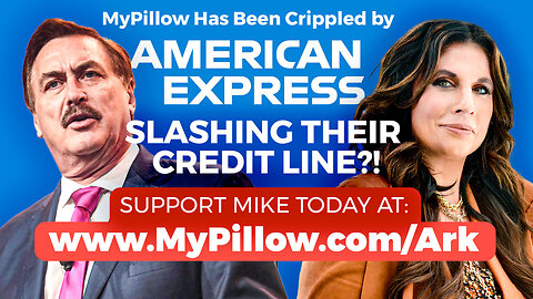 Mike Lindell & Amanda Grace | Mike Lindell Says MyPillow Has Been Crippled by American Express Slashing Their Credit Line?! Support Mike Lindell Today At: https://www.MyPillow.com/Ark