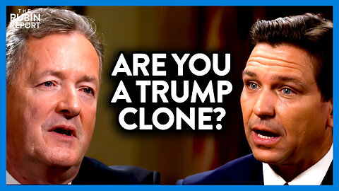 DeSantis Takes the Gloves Off When Piers Morgan Asks If He's a Trump Clone | DM CLIPS | Rubin Report