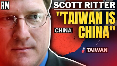 "Taiwan IS China" | Scott Ritter on Pelosi's visit to Taiwan