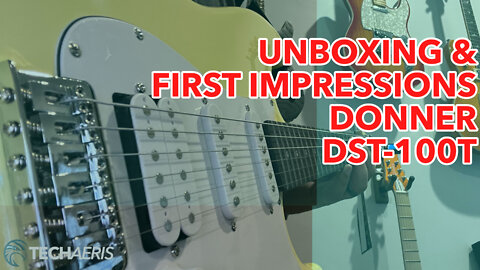 Unboxing and First Impressions of the Donner DST-100T S-Type Guitar