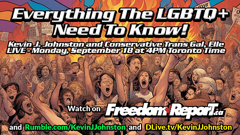 Everything The LGBTQ+ Need To Know! LIVE at 4PM Toronto Time