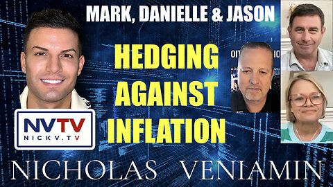 Mark, Danielle and Jason Discuss Hedging Against Inflation with Nicholas Veniamin