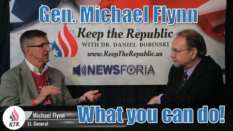 Daniel Bobinski interviews Gen. Michael Flynn about what Americans can do to TAKE BACK the country