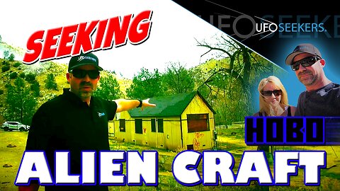 ALIEN CRAFT at Hobo Campground in the Sierra Nevada Mountains