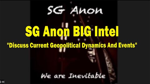 SG Anon BIG Intel: 