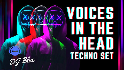 Voices in the head | EDM Set |DJ Blue