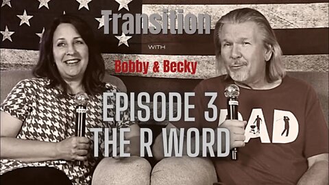Episode 03 - The "R" Word (7.7.22)