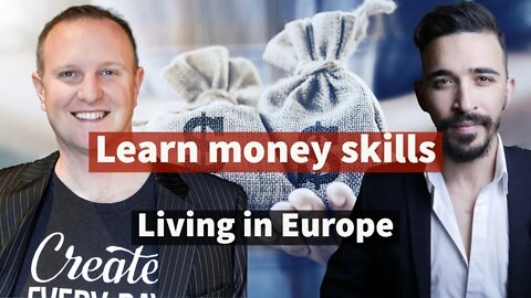 How To Develop Money skills | living in Europe | The Free Man Podcast Ep#7