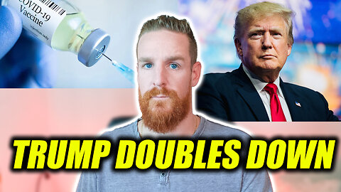 Trump Doubles Down On The VACCINES!