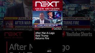 After Mar-A-Lago Raid Trump Returns Fire #shorts
