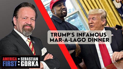 Trump's infamous Mar-a-Lago dinner. Sebastian Gorka on AMERICA First