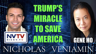 Gene Ho Discusses Trump's Miracle To Save America with Nicholas Veniamin