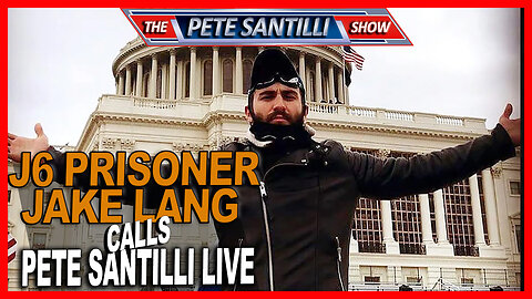 D.C. J6 Prisoner Jake Lang Calls into the Pete Santilli Show | Support the J6 Prisoners