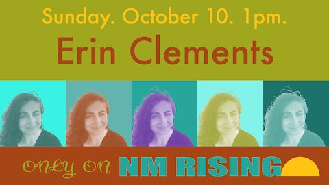 New Mexico Rising #022: Erin Clements