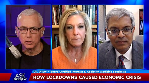 Did Lockdowns CAUSE Today's Economy Crisis? Dr. Jay Bhattacharya w/ Dr. Kelly Victory – Ask Dr. Drew