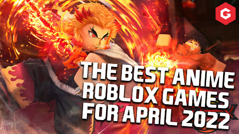 The BEST Anime Roblox Games for April