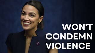 SICK: AOC Refuses to Condemn Violence Against Pro-Lifers!