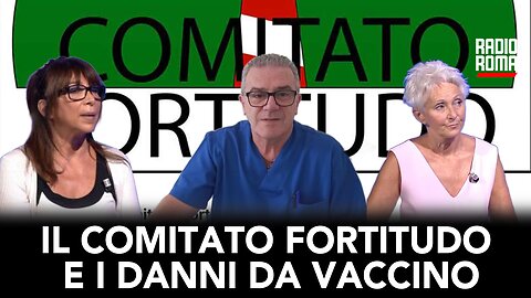 IL COMITATO FORTITUDO E I DANNI DA VACCINO (con Franco Giovannini Grazia Piccinelli Cinzia Toetti)