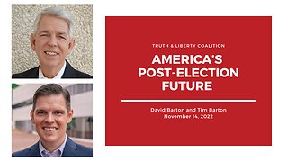 David and Tim Barton: America’s Post-Election Future