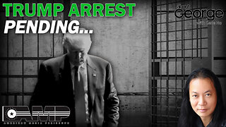 Trump Arrest Pending… | About GEORGE With Gene Ho Ep. 102