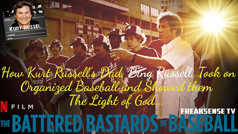The Battered Bastards of Baseball ~ How Kurt Russell’s Father Took on Organized Baseball