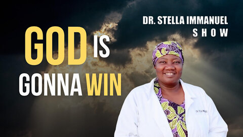 Bible & Science with Dr. Stella Immanuel: We Have the Victory