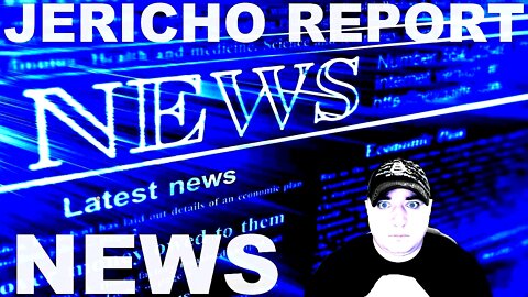 The Jericho Report Weekly News Briefing # 272 04/17/2022