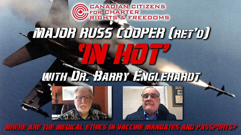 Major Russ Cooper (Ret'd) "In Hot" interview with Dr. Barry Englehardt