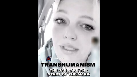 TRANSHUMANISM - THE JABS ARE THE START OF THE MARK OF THE BEAST - EXPOSED