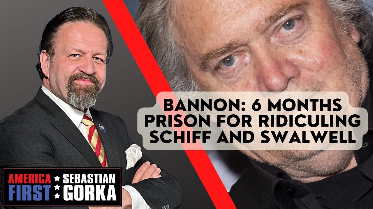 Bannon: 6 Months Prison for Ridiculing Schiff and Swalwell. Gregg ...