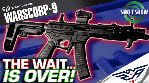 WARSCORP-9 FINALLY AVAILABLE...Scorpion Mag Fed PCC From Wraithworks | SHOT SHOW 2023