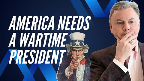 America Will Need A Wartime President In 2024 - Pray it’s Trump | Lance Wallnau