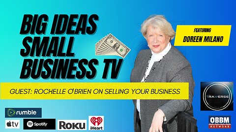 What Do I Need To Know to Buy or Sell a Business? Big Ideas, Small Business TV with Doreen Milano