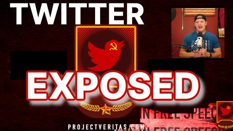 Twitter Exposed | "We are Communist!" | Project Veritas Makes Them Say it Out Loud!