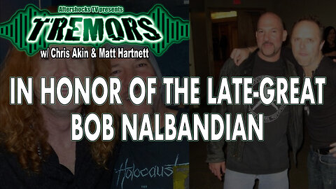 AS TREMORS | In Honor Of The Late-Great Bob Nalbandian