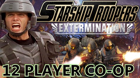 Starship Troopers Extermination 12 Player FUN - Tavern Tales