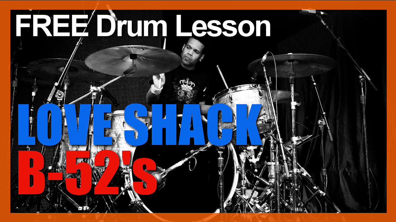 Love Shack (B-52's) ★ Video Drum Lesson | How To Play SONG (Charley ...