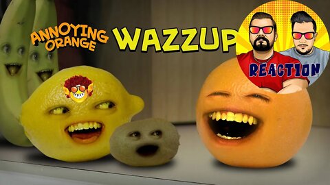 Annoying Orange Wazzup #2010 - DCW Reaction Videos #reactionvideo2022 #oldschoolyoutube
