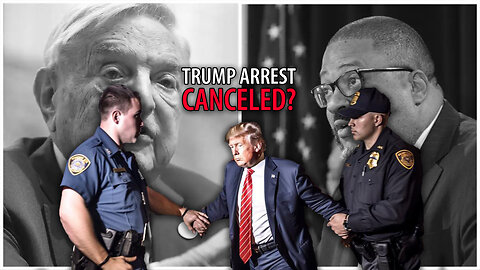 The Trump Arrest May Now be CANCELED as Soros DA Screws Up Big Time