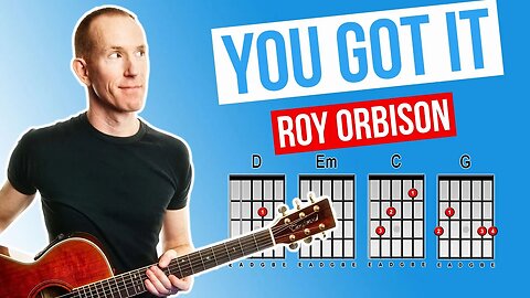 You Got It ★ Roy Orbison ★ Acoustic Guitar Lesson [with PDF]