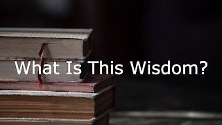 July 11, 2021 - Mark 6:1-6 What Is This Wisdom?