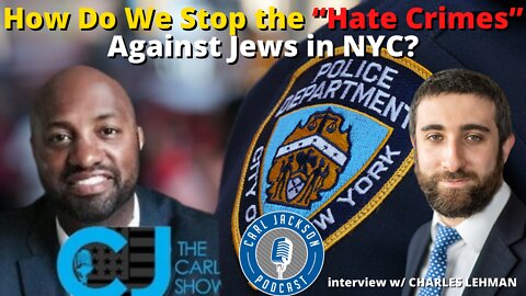 How Do We Stop the “Hate Crimes” Against Jews in NYC?
