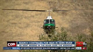 The search for a missing man continues at Kern River